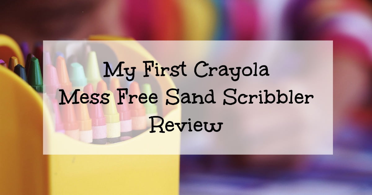 My First Crayola Mess Free Sand Scribbler - Is It A Washout?