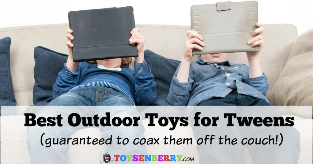 Best Outdoor Toys Tweens Love enough to get off the couch