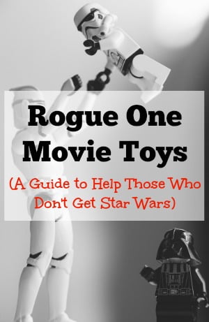 Hasbro Rogue one toys a guide for those who don't understand star wars