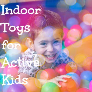 best toys for active kids