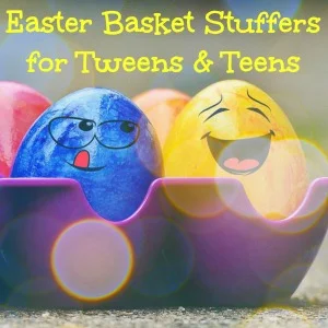 Easter basket stuffers for tweens and teens they'll love