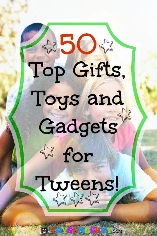 best toys for preteens