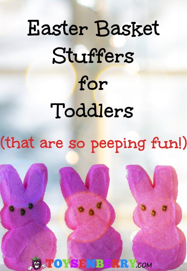 Fun Easter basket stuffers toddlers will love!